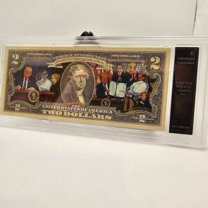 Authenticated Uncirculated Donald Trump $2 Presidential Note 45th president term